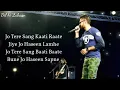 Download Lagu Jo Tere sang kati raaten//Mustafa Zahid//Lyrics//lettest song