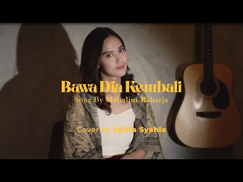 Download MP3 Bawa Dia Kembali (Mahalini) - Syiffa Syahla Cover