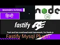 NodeJS Tutorial in Hindi Fastify Plugins Fastify Tutorial Fastify Mysql example Fastify Node