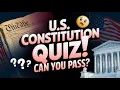 How Well Do You Know the U S Constitution Take the Quiz