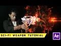 Sci-fi Weapon Fx - After Effect Tutorial