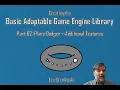 The Basic Adaptable Game Engine Library - Part 62