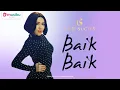 Download Lagu Ucie Sucita – Baik Baik (Official Dangdut Version)