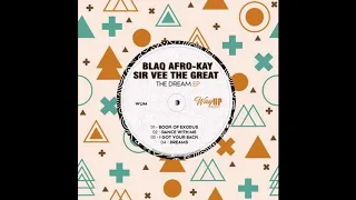 blaq afro kay u0026 sir vee the great book of exodus original mix 