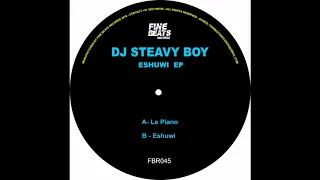 dj steavy boy eshuwi original mix 