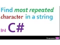 How to find the most repeated character in a string in C NET