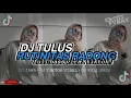 Download Lagu 𝗗𝗝 𝗝𝗔𝗪𝗔 || 𝗗𝗝 𝗧𝗨𝗟𝗨𝗦 𝗫 𝗥𝗨𝗧𝗜𝗡𝗜𝗧𝗔𝗦 𝗥𝗔𝗗𝗢𝗡𝗚 || 𝗙𝗨𝗟𝗟 𝗕𝗔𝗦𝗦 • 𝗩𝗜𝗥𝗔𝗟 𝗧𝗜𝗞𝗧𝗢𝗞 || 𝗯𝘆 : 𝗲𝗻𝗱𝗵𝘆 𝗳𝘃𝗻𝗸𝘆 𝗿𝗺𝘅