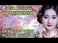 Lagu POP MANDARIN SPESIAL ALBUM NOSTALGIA || TERANG BULAN - AMOY - AULI AILI || BASS EMPUK #viralvideo 