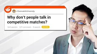 Why don t people talk in comp OW2 Reddit Questions