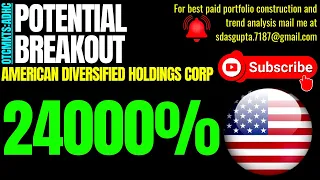 AMERICAN DIVERSIFIED HOLDINGS CORP POTENTIAL BREAKOUT ADHC STOCK