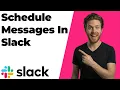 How To Schedule Messages In Slack 2026 Easy Guide