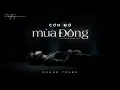 Download Lagu Cơn Mơ Mùa Đông - Quang Trung | Official Music Video