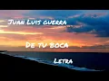 De tu boca Juan Luis guerra- letra