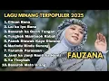 Download Lagu FAUZANA - LAGU MINANG TERBARU FULL ALBUM TERPOPULER 2025 - Lai Ka Iyo Bana Ciinan Bana Viral Minang