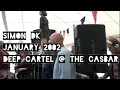 Lagu Simon DK (DiY), January 2002, Deep Cartel @ The Casbar