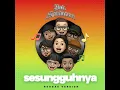 Sesungguhnya - Reggae Version (with Pak Kardiman) - Jebung & Pak Kardiman
