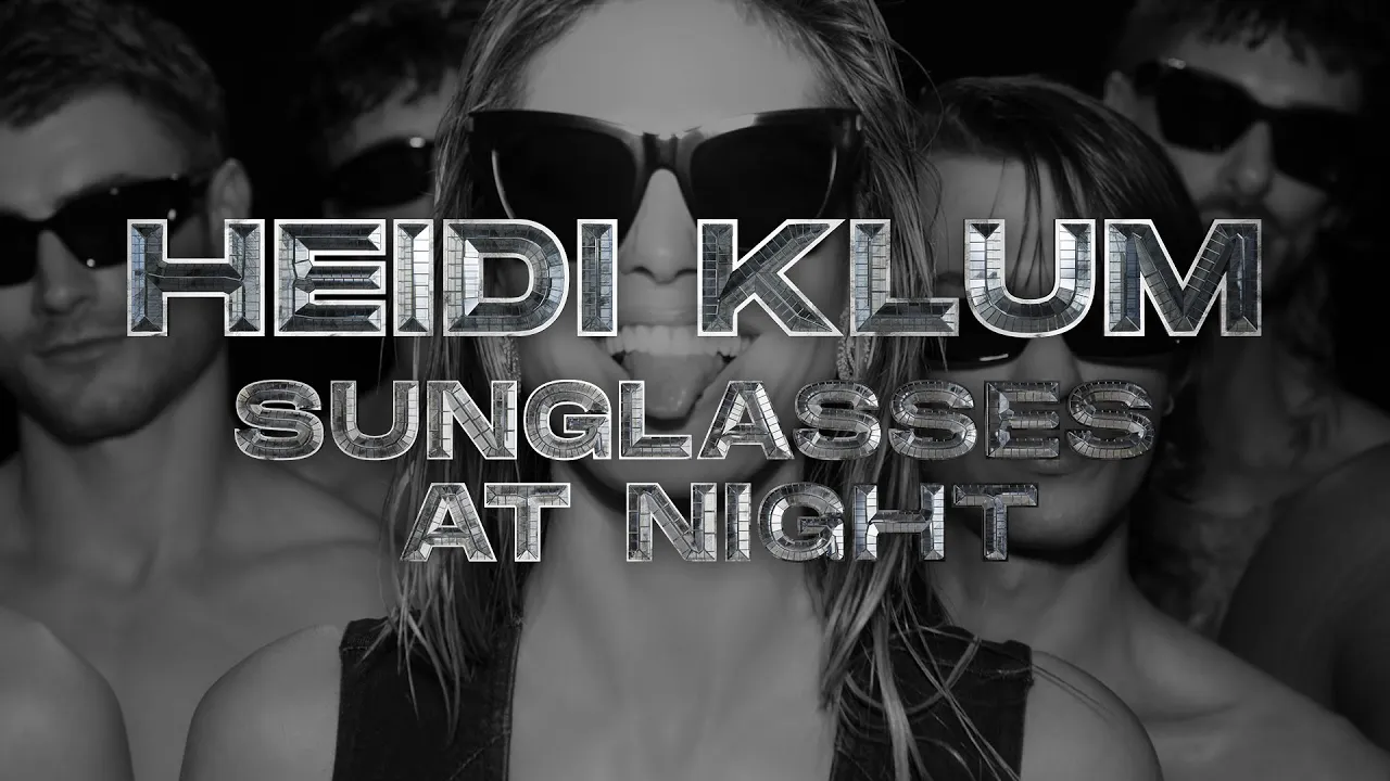 Heidi Klum – Sunglasses At Night (prod. by Tiësto) (Official Music Video)
