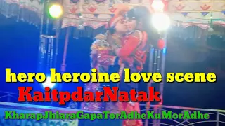 kaitpdar natak kharap jhiara gapa tor adhe ku mor adhe hero heroine dance video