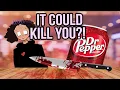Is Dr Pepper Bad for You