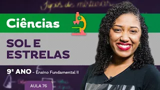 Sol e estrelas – Ciências – 9º ano – Ensino Fundamental