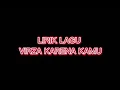 Download Lagu LIRIK LAGU VIRZHA - KARENA KAMU