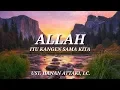 Download Lagu Allah itu sayang banget kepada hambanya - Ust. Hanan Attaki, Lc.