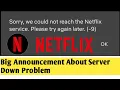 Netflix Server Down problem solved Netflix one more announcement Netflix Server error
