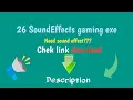 26 sound effects for gaming exe. link