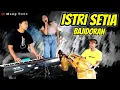 Download Lagu ISTRI SETIA || BAJIDOR‼️Edisi Latihan Live record