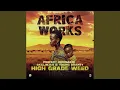 Download Lagu High Grade Weed (Africa Works)