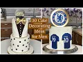 25 AMAZING MASCULINE BIRT AY CAKE DECORATING IDEAS FOR MEN