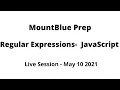Regular Expressions JavaScript MountBlue Prep May 10 2021