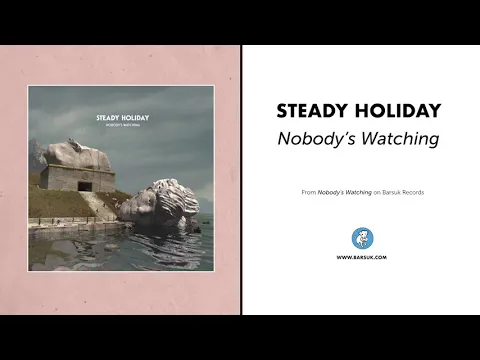 Clipe de Nobody's Watching - Steady Holiday