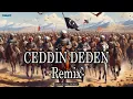 Download Lagu Ceddin Deden (Remix) - Osmanlı İmparatorluğunun En Meşhur Mehter Marşı
