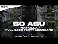 Lagu SO ASU NAYLLA PARTY FULL BASS REMIX FYP TIKTOK TERBARU 2026 GEMPAR MUSIC PRODUCTION | PAULKA MIX