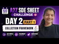Java Collection Framework Map Collections Class Day 2 Part 1 60 Days A2Z SDE Sheet