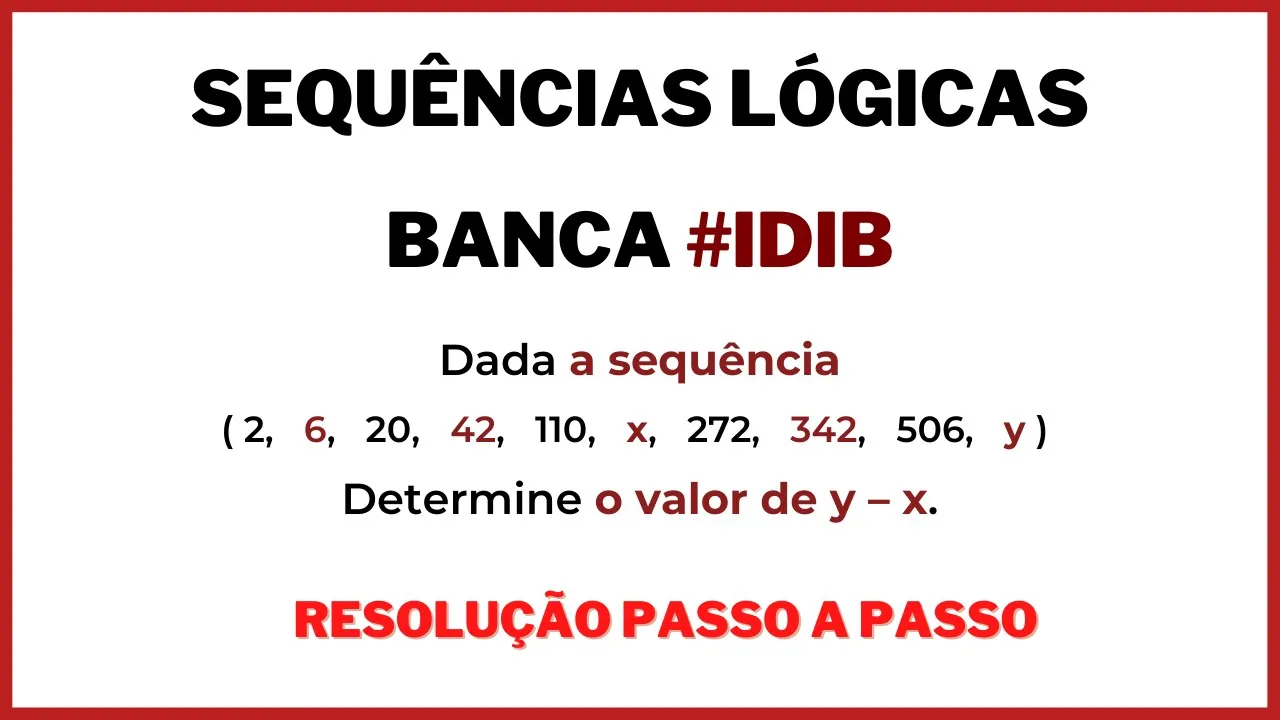 Desafio de Lógica 57 - 🧠 Sequência Numérica 🧑🏻‍🚀 Banca #IDIB