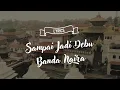 Download Lagu Sampai Jadi Debu - Banda Naira (Lirik Lagu)