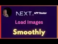 How to show Images SMOOTHLY with Next js Image Component