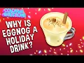Why Is Eggnog A Holiday Drink COLOSSAL QUESTIONS