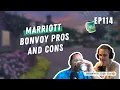 Marriott Bonvoy pros and cons Coffee Break Ep114 7-14-26