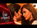 Lagu Ek Kahani | KHOONBHARI KITABEY | Episode 325 | Hindi Show