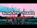 Download Lagu Surat AT TARIQ 1-17  || 17X Untuk Hafalan
