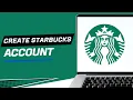 How to Create a Starbucks Account Email Sign-Up