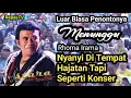 Lagu Rhoma irama  di tempat hajatan seperti konser | MENUNGGU | OM. ISTARA 