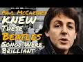 Lagu 10 Beatles Songs Paul McCartney Said Were Brilliant — With or Without Lennon