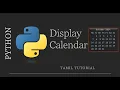 Display Calendar in Python Yearly and Monthly Calendar in Python Python Tutorial in Tamil