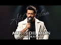 Download Lagu Aur Is Dil Mein Kya Rakha Hai | Atif Aslam | Ai Cover