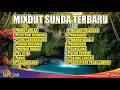 Download Lagu Dj remix- mixdut Sunda Terbaru slow bass
