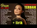Download Lagu Rossa Full Album || Full Album Terbaik Terpopuler | Terlanjur Cinta ,Kamu Yang Kutunggu | lirik lagu